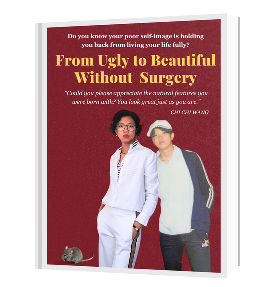 From Ugly to Beautiful Without Surgery — Body Confidence Book by Chi Chi Wang